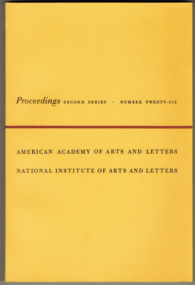 Item #293416 Proceedings of the American Academy of Arts and Letters and the National Institute of Arts and Letters (Second Series, Number Twenty-six). William Styron, Norman Mailer Thomas Pynchon.
