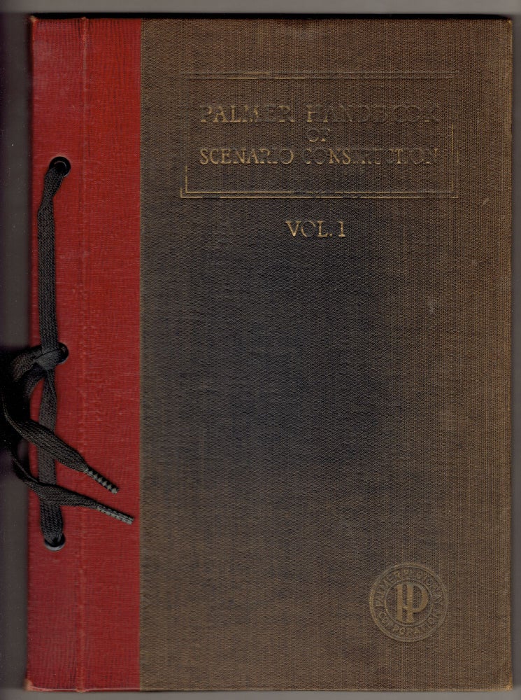 Item #293683 An Elementary Treatise on the Theory and Practice of Photoplay Scenario Writing (Palmer Plan Handbook, Volume 1) (Second revised edition). Frederick Palmer.