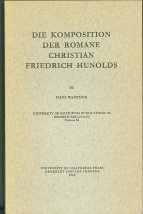 Item #294110 Die Komposition der Romane Christian Freiedrich Hunolds. Hans Wagener