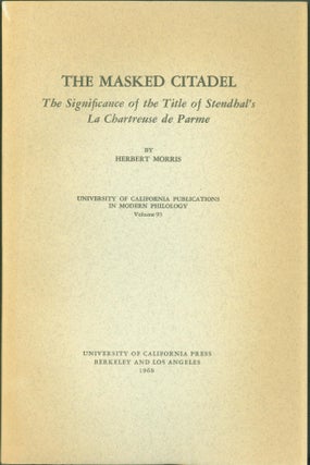 Item #294111 Masked Citadel: Significance of the Title of Stendhal's 'Chartreuse de Parme'....