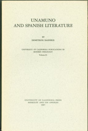 Item #294116 Unamuno and Spanish Literature. Demetrios Basdekis