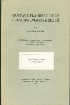 Item #294127 Gustave Flaubert Et Le Principe D'Impassibilite. Marianne Bonwit