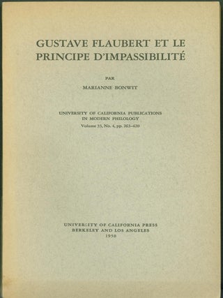 Item #294129 Gustave Flaubert Et Le Principe D'Impassibilite. Marianne Bonwit