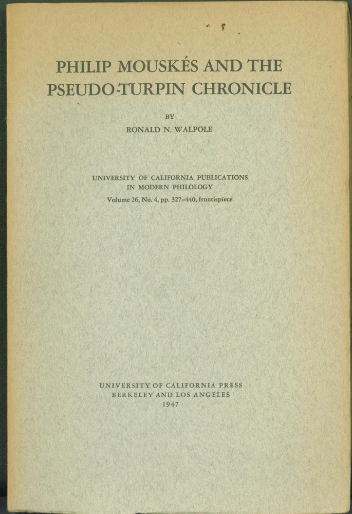 Item #294130 Philip Mouskés and the Pseudo-Turpin Chronicle. Ronald N. Walpole.