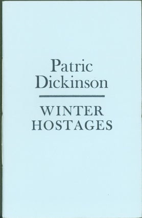 Item #294137 Winter Hostages. Patric Dickinson