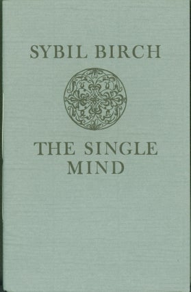 Item #294138 The Single Mind. Sybil Birch