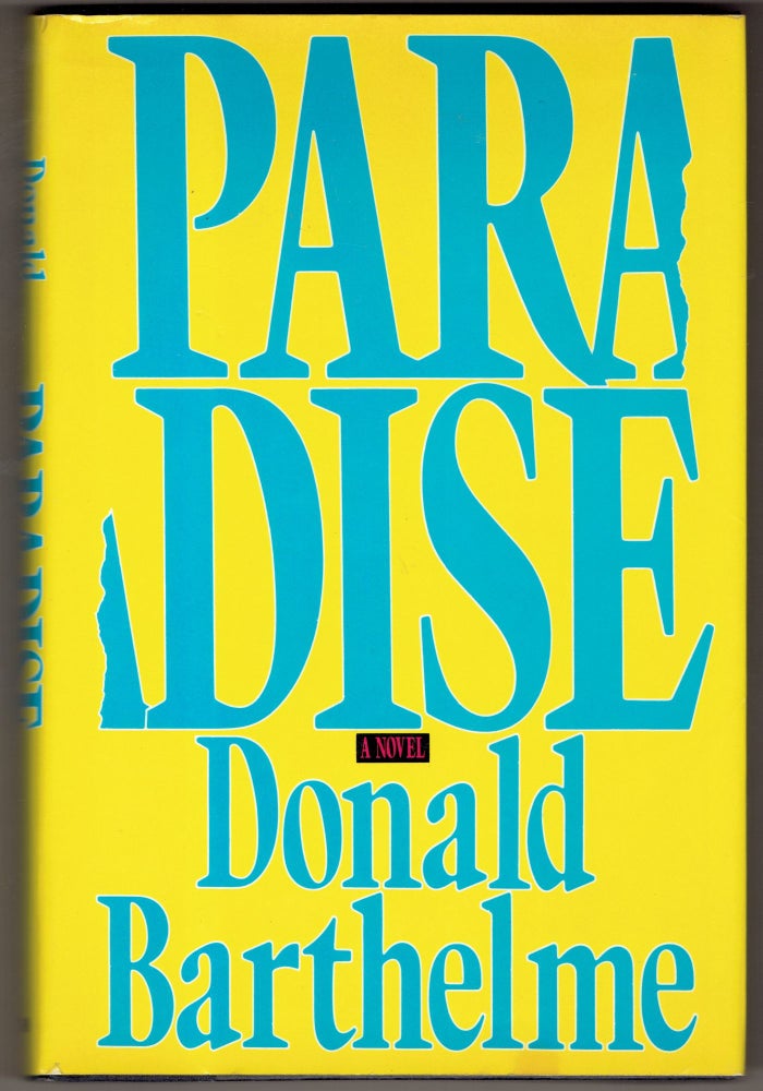 Item #294206 Paradise. Donald Barthelme.
