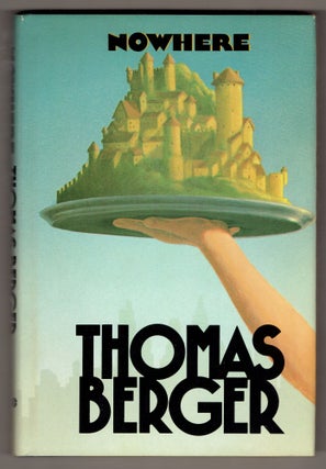 Item #294262 Nowhere. Thomas Berger