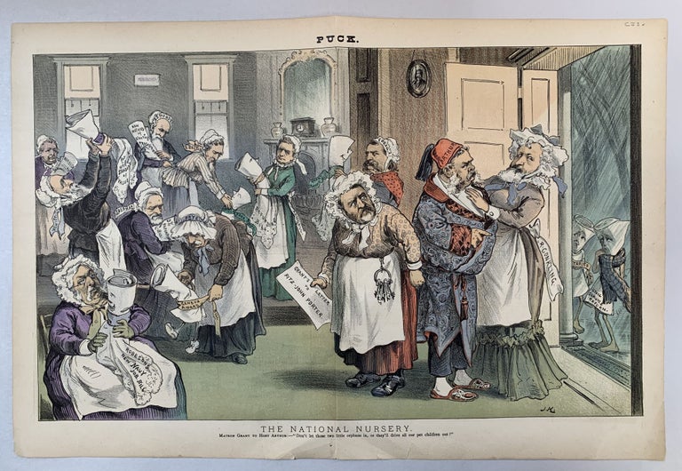 Item #294327 The National Nursery. Matron Grant to Host Arthur: - 'Don't let those two little orphans in, or they'll drive all our pet children out!' (referring to 'Tariff' and 'Civil Service Reform') (color lithograph print Puck, pp. 316-317, 1882). . Puck Keppler, oseph.