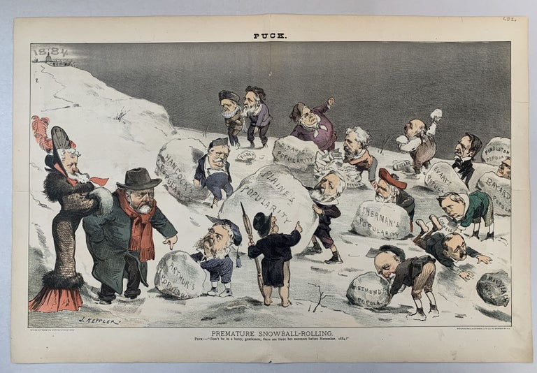 Item #294328 Premature Snowball-Rolling. Puck: - 'Don't be in a hurry gentlemen; there are three hot summers before November, 1884!' (color chromolithograh, Puck, February, 1882, pp. 348-9. . Puck Keppler, oseph.