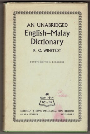 Item #294479 An Unabridged Malay-English Dictionary (Fourth edition, enlarged). Richard Winstedt