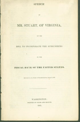 Item #294903 Speech of Mr. Stuart, of Virginia: On the bill to incorporate the subscribers to the...
