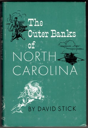 Item #294906 The Outer Banks of North Carolina, 1584-1958. David Stick
