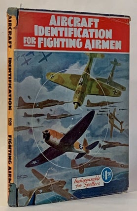 Item #296263 Aircraft Identification for Fighting Airmen. G. E. Wilson, George Everett