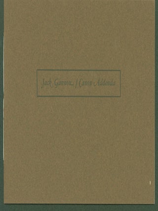 Item #296371 Canon Addenda. Jack Gannon