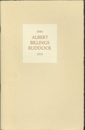 Item #296885 Albert Billings Ruddock 1886-1970. Albert Billings. Herbert L. Hahn Ruddock, Arnold...