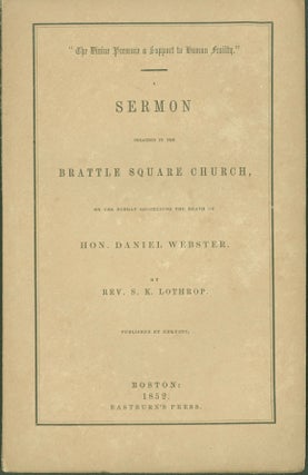 Item #297059 Sermon preached in the Brattle Square Church, on the Sunday succeeeding the death of...