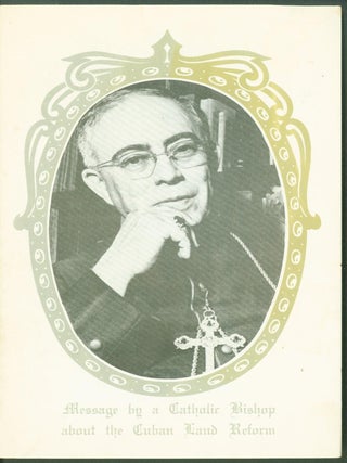 Item #297669 Message by a Catholic Bishop about the Cuban Land Reform. Evelio Diaz