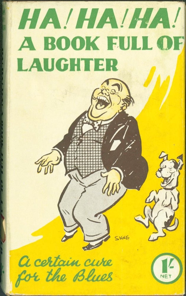 Item #297983 Ha! Ha! Ha! Everybody's Book of Humorous Stories & Jokes (cover subtitle: A Book Full of Laughter. A Certain Cure for the Blues)