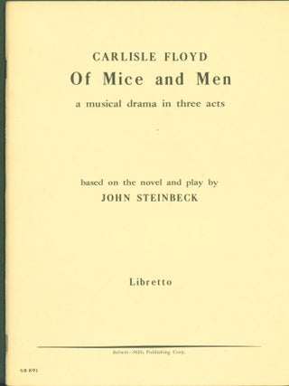 Item #298207 Of Mice and Men: a musical drama in three acts. Libretto. John Steinbeck, Carlisle...