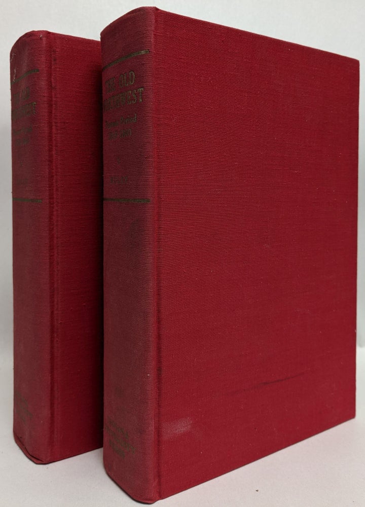 Item #298230 The Old Northwest Pioneer Period: 1815-1840 (2 volumes). R. Carlyle Buley.