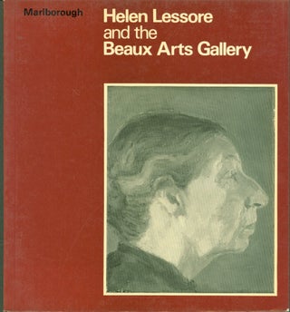 Item #298708 Helen Lessore and the Beaux Arts Gallery. Helen Lessore, Andrew Forge, essay