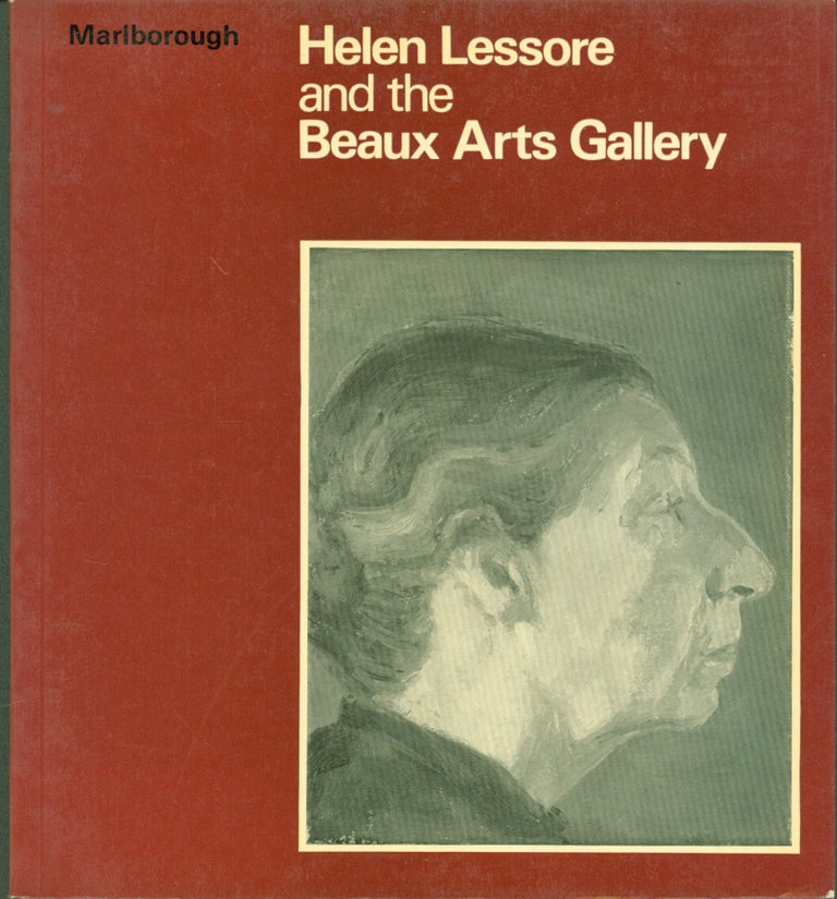 Item #298708 Helen Lessore and the Beaux Arts Gallery. Helen Lessore, Andrew Forge, essay.