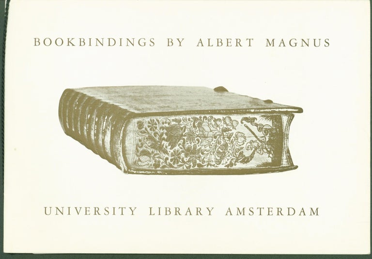 Item #298936 Bookbindings by Albert Magnus. Albert Magnus, H. de la Fontaine Verwey, essay.