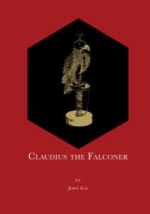 Item #299112 Claudius the Falconer. John Igo