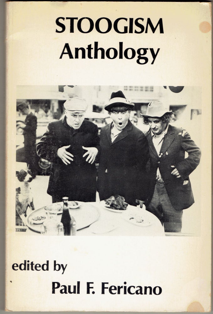 Item #299148 Stoogism Anthology. Paul F. Fericano.
