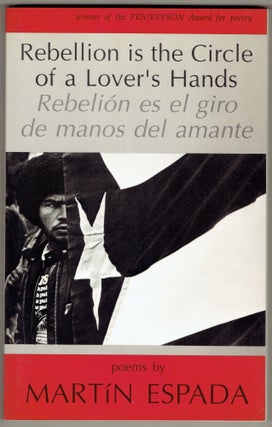 Item #299221 Rebellion is the Circle of a Lover's Hands / Rebelio es el giro de manos del amante...
