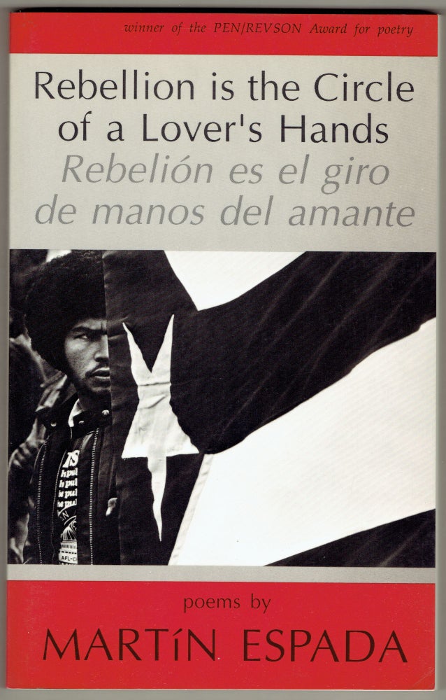 Item #299221 Rebellion is the Circle of a Lover's Hands / Rebelio es el giro de manos del amante (English / Spanish edition). Martin Espada.