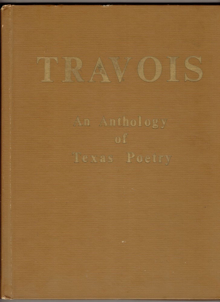 Item #299538 Travois: An Anthology of Texas Poetry. J. Whitebird, Paul Foreman.