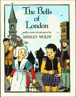 Item #29996 The Bells of London. Ashley Wolff