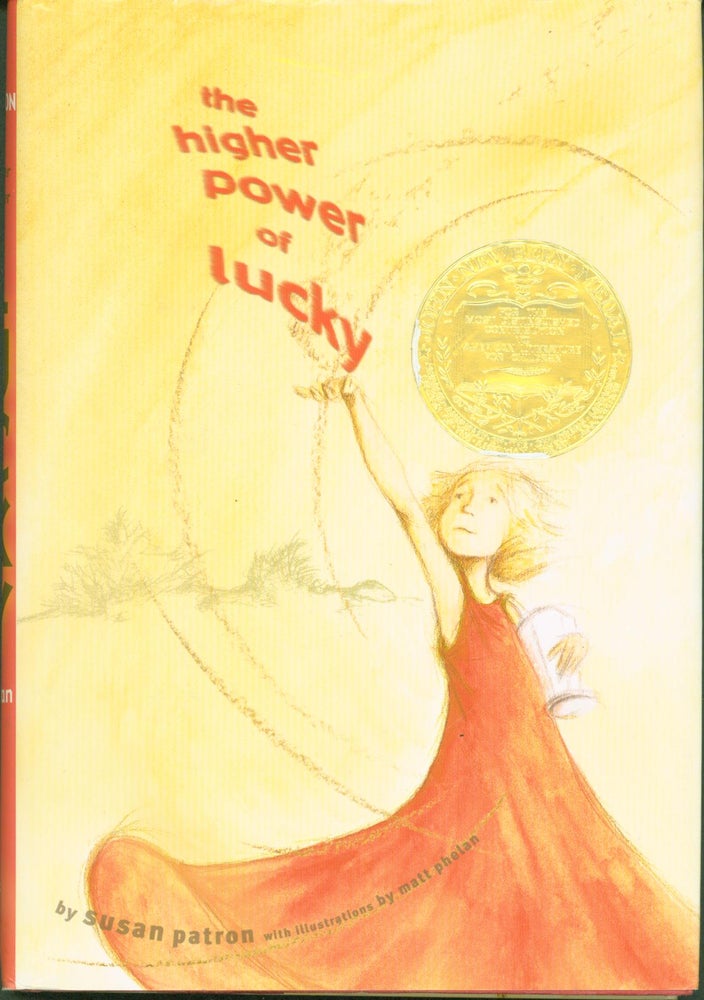 Item #300194 The Higher Power of Lucky. Susan Phelan Patron, Matt.