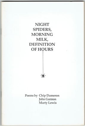 Item #300483 Night Spiders, Morning Milk, Definition of Hours. Chip Dameron, John Garmon, Marty...