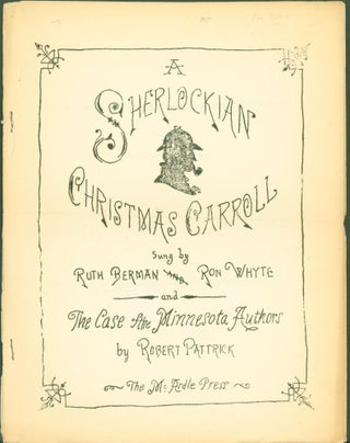 Item #300490 A Sherlockian Christmas Carroll, and The Case of the Minnesota Authors. Ruth Berman,...