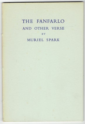 Item #300869 The Fanfarlo and Other Verse. Muriel Spark
