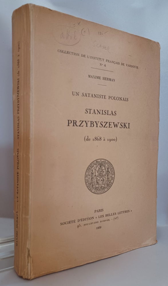 Item #303844 Un Sataniste Polonais Stanislas Przybyszewski (de 1968 a 1900). Maxime Herman.