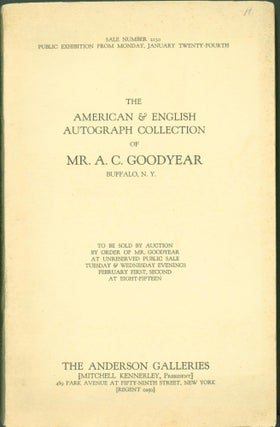 Item #303848 The American & English Autograph Collection of Mr. A. C. Goodyear. A. C. Goodyear,...