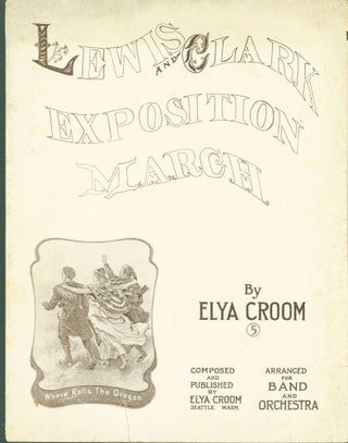 Item #304036 Lewis and Clark Exposition March. Elya Croom