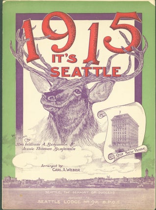 Item #304037 'In 1915 It's Seattle' (sheet music). William A. Benjamin, Jessie Thomas, Carl A....