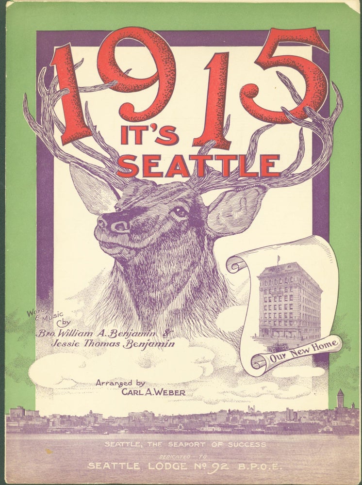 Item #304037 'In 1915 It's Seattle' (sheet music). William A. Benjamin, Jessie Thomas, Carl A. Weber, Jessie Thomas.