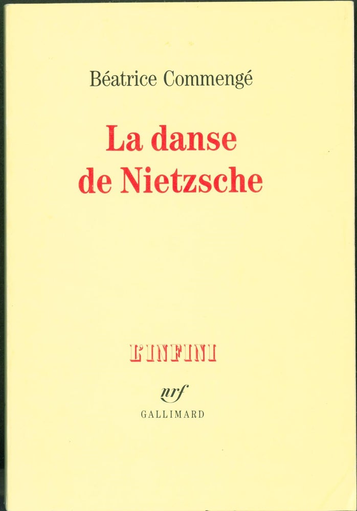 Item #304944 La danse de Nietzsche (L'Infini) (French Edition). Béatrice Commengé.