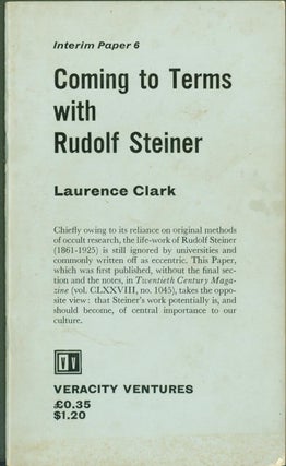 Item #305335 Coming to Terms with Rudolf Steiner (Interim Papers). Laurence. Rudolf Steiner Clark