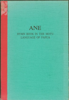 Item #305380 Ane: Hymn Book in the Motu Language of Papua