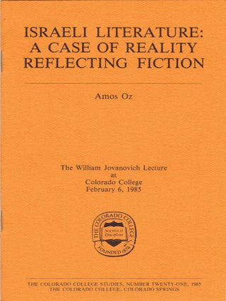 Item #306343 Israeli literature: A Case of Reality Reflecting Fiction (The Colorado College...