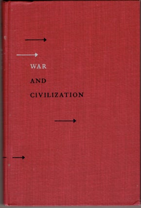 Item #306385 War and Civilization. Arnold J. Toynbee