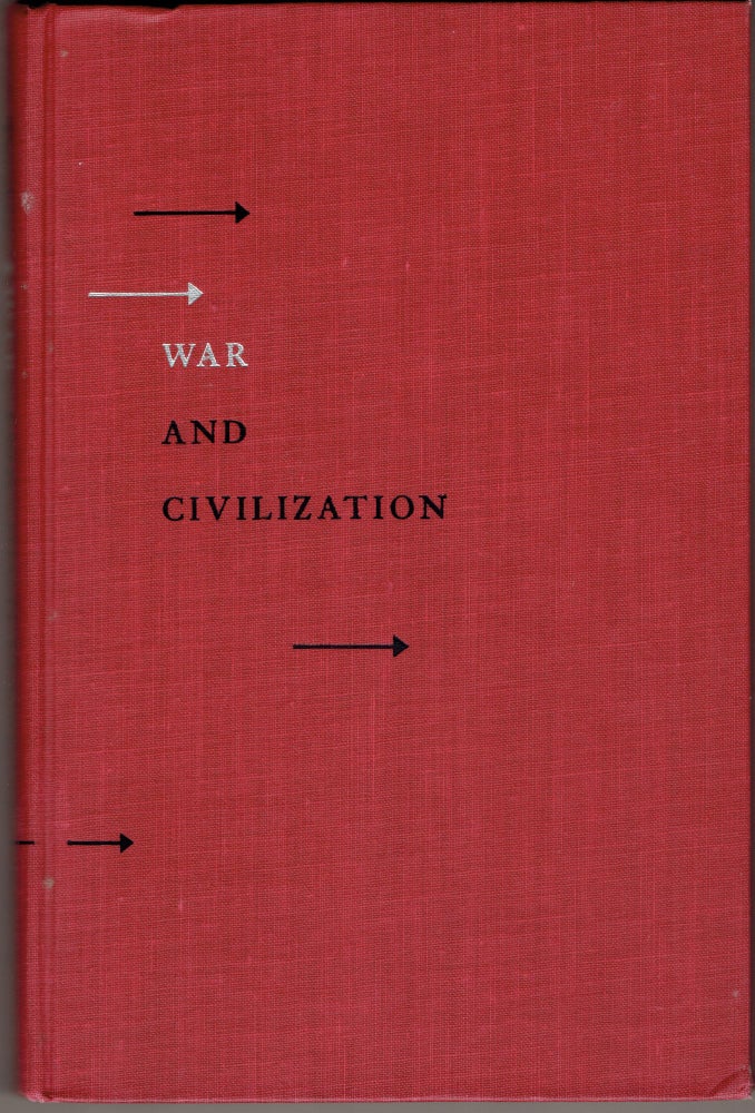 Item #306385 War and Civilization. Arnold J. Toynbee.