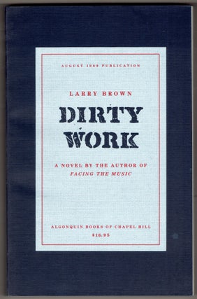 Item #306515 Dirty Work [Advance Reading Copy]. Larry Brown